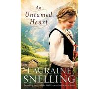 Lauraine Snelling An Untamed Heart (Tascabile)
