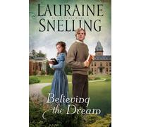 Lauraine Snelling Believing the Dream (Tascabile)