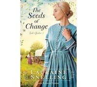 Lauraine Snelling The Seeds of Change (Tascabile)