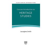 Laurajane Smith Concise Introduction to Heritage Studies (Tascabile)