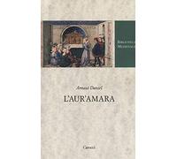 L'aur'amara. Testo provenzale a fronte. Ediz. critica