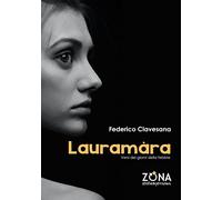 Lauramàra. Versi dei giorni della febbre
