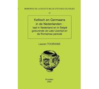 Lauran Toorians Mémoire n°13 - Keltisch en Germaans in de Nederlande (Tascabile)