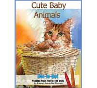 Laura's Dot to Dot Cute Baby Animals - Dot-to-Dot Puzzles from 150- (Tascabile)