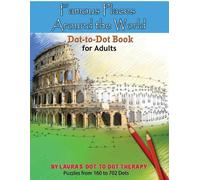 Famous Places Around the World Dot-to Dot Book For Adults: Volume 2