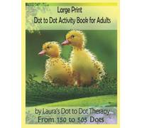 Laura's Dot to Large Print Dot to Dot Activity Book For Adults From (Tascabile)