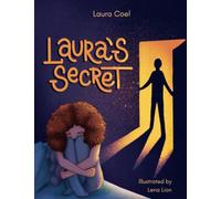 Laura's Secret: Some secrets should never be kept