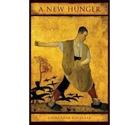 Laure-Anne Bosselaar A New Hunger (Tascabile)