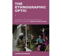 Laure Astourian The Ethnographic Optic (Tascabile)