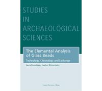 Laure Dussubieux The Elemental Analysis of Glass Beads (Copertina rigida)