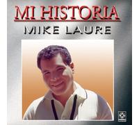 Laure, Mike - Mi Historia