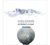 Laure Schwartz-Arenales So Distant, So Near (Tascabile)
