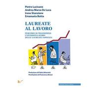 Laureate al lavoro. Percorsi di transizione università-lavoro delle laureate Sapienza