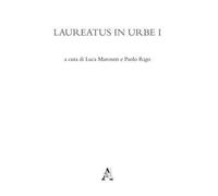 Laureatus in Urbe. Vol. 1