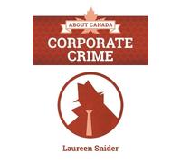 Laureen Snider About Canada: Corporate Crime (Tascabile)