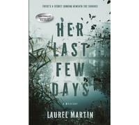 Laurel A Martin Her Last Few Days (Tascabile)