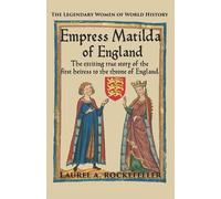 Laurel A Rockefeller Empress Matilda of England (Tascabile)