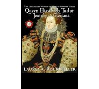 Laurel A Rockefeller Queen Elizabeth Tudor (Tascabile)
