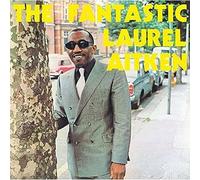 laurel aitken - the fantastic laurel aitken