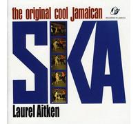 Laurel Aitken - The Original Cool Jamaican Ska