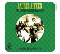 Laurel Aitken The Singles Collection 1959-1962 (CD) Album