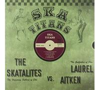 Laurel Aitken & The - Ska Titans