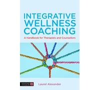 Laurel Alexander Integrative Wellness Coaching (Tascabile)