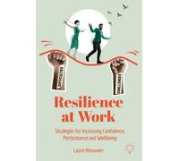 Laurel Alexander Resilience at Work (Tascabile)