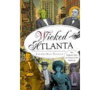 Laurel-ann Dooley Wicked Atlanta (Tascabile) Wicked