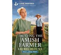 Laurel Blount Trusting the Amish Farmer (Tascabile) Hickory Springs Amish