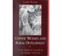 Laurel Bossen Chinese Women and Rural Development (Tascabile)