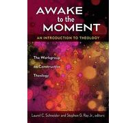 Laurel C. Schneider Stephen G. Jr. Ray Awake to the Moment (Tascabile)