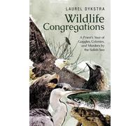 Laurel Dykstra Wildlife Congregations (Tascabile)
