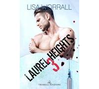 Laurel Heights. Vol. 3