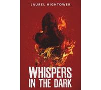 Laurel Hightower Whispers in the Dark (Tascabile)