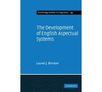 Laurel J. Brinton The Development of English Aspectual Systems (Tascabile)