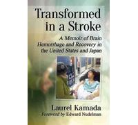 Laurel Kamada Transformed in a Stroke (Tascabile)