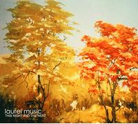 Laurel Music - This Night & The Next
