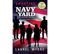 Laurel Myers Shooting At The Navy Yard (Tascabile)