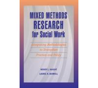 Laurel N. Bidwell Wendy Haigh Mixed Methods Research for Social Wor (Tascabile)