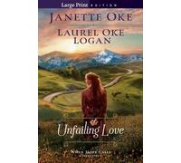 Laurel Oke Logan Janette Oke Unfailing Love (Tascabile)