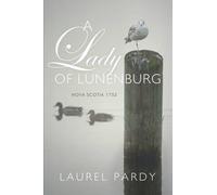 Laurel Pardy A Lady of Lunenburg (Tascabile)