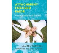 Laurel Parnell Attachment-Focused EMDR (Copertina rigida)