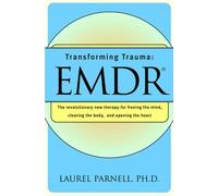 Laurel Parnell Transforming Trauma (Tascabile)