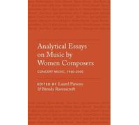 Laurel Parsons Analytical Essays on Music by Women Composers: (Copertina rigida)