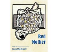 Laurel Radzieski Red Mother (Tascabile)