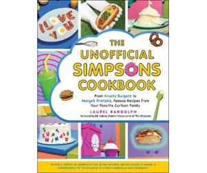 Laurel Randolph The Unofficial Simpsons Cookbook (Copertina rigida)