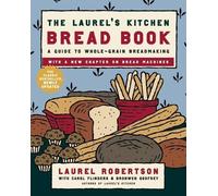 Laurel Robertson Carol Flinders Bronwen G The Laurel's Kitchen Brea (Tascabile)