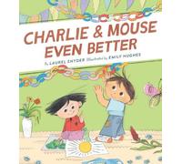 Laurel Snyder Charlie & Mouse Even Better (Copertina rigida)