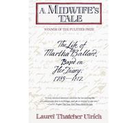 Laurel Thatcher Ulrich A Midwife's Tale (Tascabile)